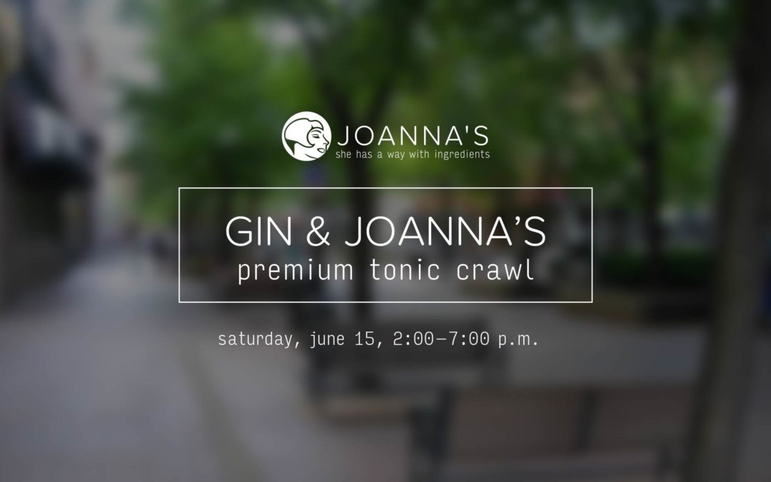 Gin & Joanna’s Premium Tonic Crawl
